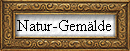 Natur-Gemlde