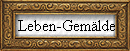 Leben-Gemlde